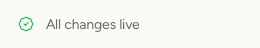 The sidebar indicator showing a green tick and "All changes live"